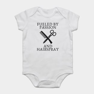 fueled by passion and hairspray Baby Bodysuit